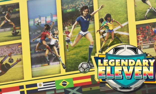 [PRIMERES IMPRESSIONS] LEGENDARY ELEVEN (SWITCH)