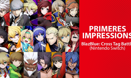 [PRIMERES IMPRESSIONS] BlazBlue: Cross Tag Battle (Switch)