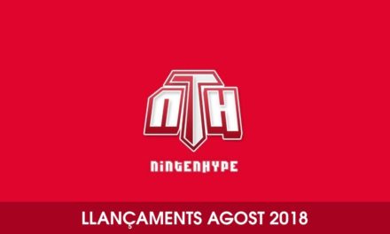 [LLANÇAMENTS] Agost 2018