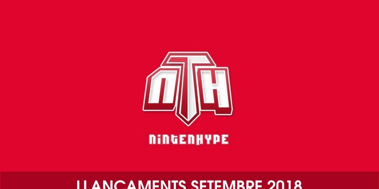 [NTH] Llançaments Setembre 2018