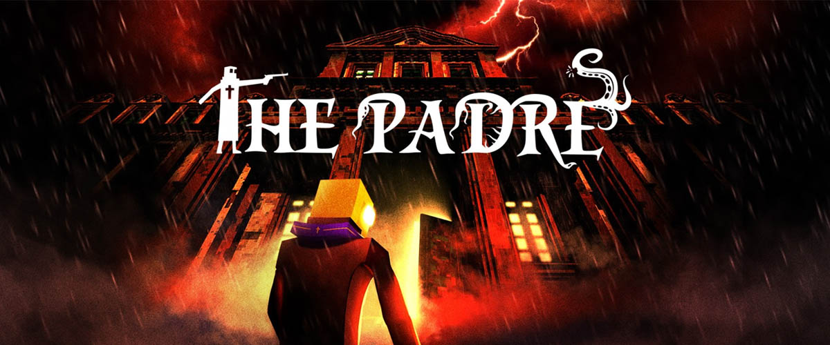 [IMPRESSIONS] The Padre (Nintendo Switch)