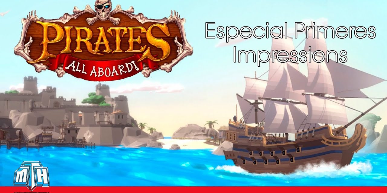 [MULTIHYPE / PRIMERES IMPRESIONS] Pirates All Aboard! (Nintendo Switch)