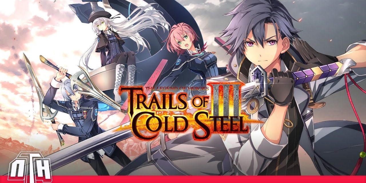 [NTH Unboxing] TLOH: Trails of Cold Steel 3 -Extracurricular Edition- (Nintendo Switch)