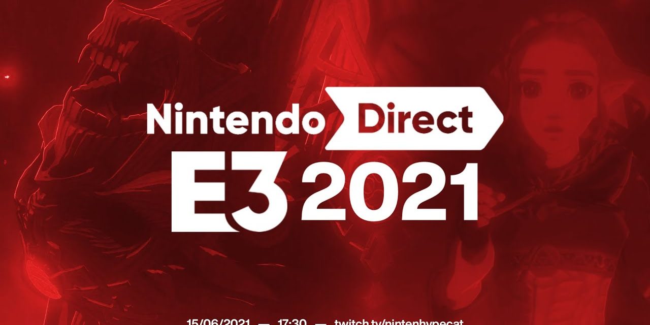 [NTH] Nintendo Direct 15/06/21 | E32021