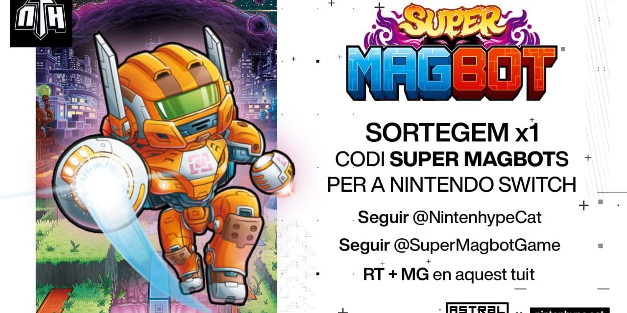 [SORTEIG NTH] Clau de Super Magbot per a Nintendo Switch!