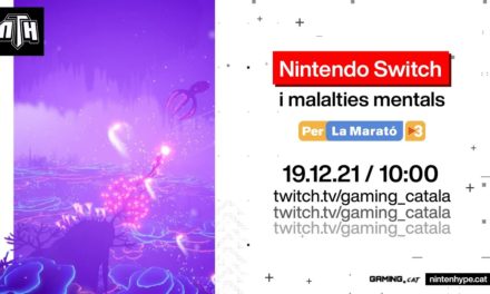 [NTH] Nintendo Switch i malalties mentals (La Marató 2021)